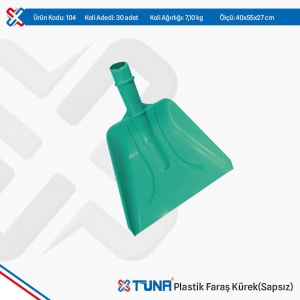 TUNA 104 PLASTİK FARAŞ KÜREK SAPSIZ