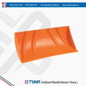 *TUNA 227 ORJİNAL PLASTİK DOZER KISA